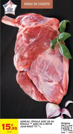 Intermarché Jean rozé agneau : épaule avec os offre