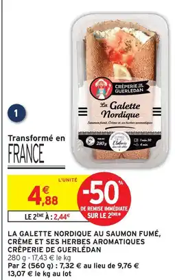 Intermarché Crêperie de guerlédan la galette nordique au saumon fumé, crème et ses herbes aromatiques offre