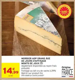 Intermarché Monts de joux morbier aop grand âge 60 jours d'affinage offre