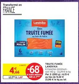 Intermarché Landvika truite fumée offre