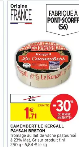 Intermarché Paysan breton camembert le kergall offre