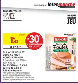 Intermarché Monique ranou blanc de poulet doré au four offre