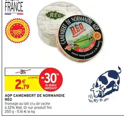 Intermarché Réo aop camembert de normandie offre