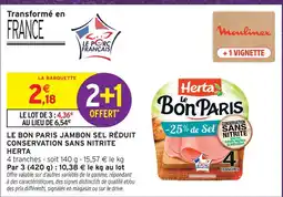 Intermarché Herta le bon paris jambon sel réduit conservation sans nitrite offre