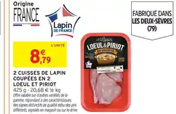 Intermarché Loeul & piriot 2 cuisses de lapin coupées en 2 offre