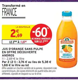 Intermarché Andros jus d'orange sans pulpe en offre découverte offre
