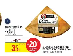 Intermarché Crêperie de guerlédan 6 crêpes à l'ancienne offre