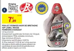 Intermarché Fermiers d'argoat poulet fermier noir de bretagne igp label rouge offre