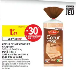 Intermarché Chabrior coeur de mie complet offre