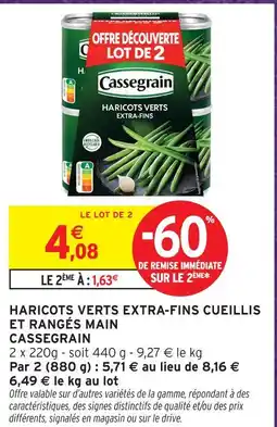 Intermarché Cassegrain haricots verts extra-fins cueillis et rangés main offre