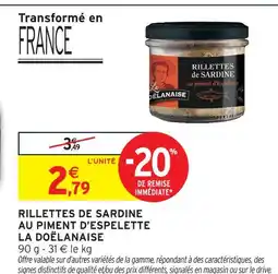 Intermarché La doëlanaise rillettes de sardine au piment d'espelette offre