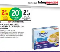 Intermarché Odyssée colin d'alaska msc surgelé à la bordelaise offre