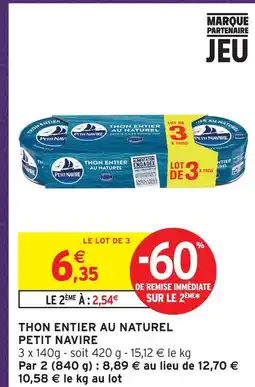Intermarché Petit navire thon entier au naturel offre