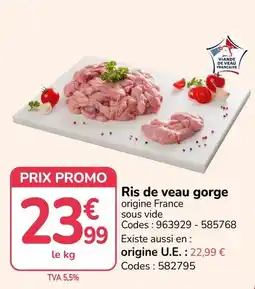 Promocash Ris de veau gorge offre