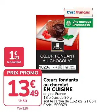 EN CUISINE Cœur fondant au chocolat