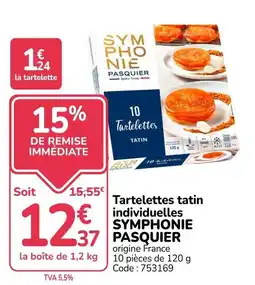 Promocash SYMPHONIE PASQUIER Tartelettes tatin offre