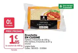 Promocash EN CUISINE Bruschetta offre