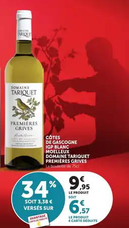 Maximarché Domaine Tariquet Premières Grives offre