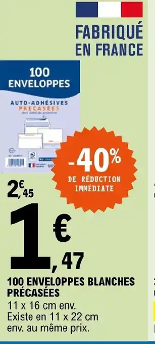 E.Leclerc 100 Enveloppes Blanches Précasées offre