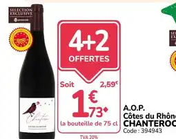Promocash Chanteroc CÔTES DU RHÔNE offre