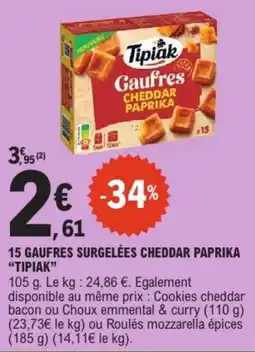 E.Leclerc Tipiak Gaufres Cheddar Paprika offre