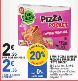 E.Leclerc Côté Snack Pizza Pocket offre
