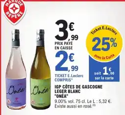 E.Leclerc Onéa IGP Côtes de Gascogne Léger Blanc offre