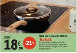 E.Leclerc Tefal POÊLE MULTI-USAGE 22 CM NOIR offre