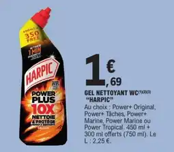 E.Leclerc HARPIC GEL NETTOYANT WC offre