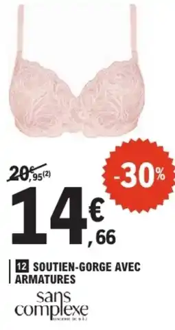 E.Leclerc sans complexe SOUTIEN-GORGE AVEC ARMATURES offre