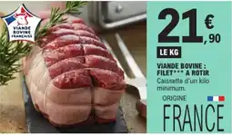 E.Leclerc Viande Bovine Française Filet*** à Rotir offre