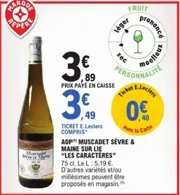 E.Leclerc LES CARACTÈRES Muscadet Sèvre et Maine offre