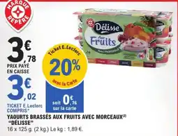 E.Leclerc Délisse Yaourts brassés aux fruits avec morceaux offre
