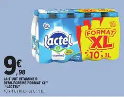 E.Leclerc Lactel LAIT UHT VITAMINE D DEMI-ÉCRÉMÉ FORMAT XL offre