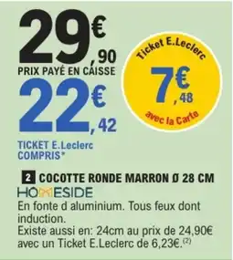 E.Leclerc HOMESIDE COCOTTE RONDE MARRON offre