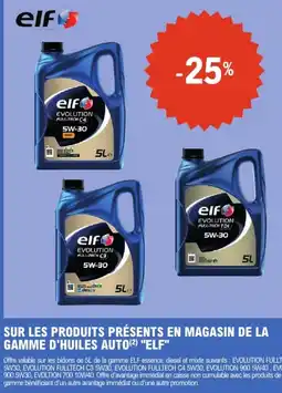 E.Leclerc Elf sur les produits presents en magasin de la gamme d'huiles auto offre