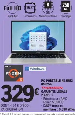 E.Leclerc THOMSON PC PORTABLE N15R53-8SL256 offre