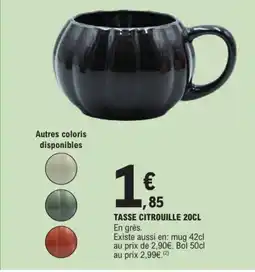 E.Leclerc TASSE CITROUILLE 20CL offre