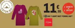 E.Leclerc Tissaïa BIG T-SHIRT NUIT FEMME BIO offre