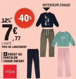 E.Leclerc Tissaia Sweat ou pantalon chaud enfant offre