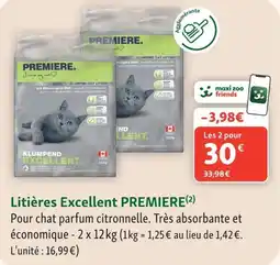Maxi Zoo PREMIERE. Litières Excellent offre