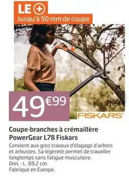 Jardiland FISKARS Coupe-branches à crémaillère PowerGear L78 offre