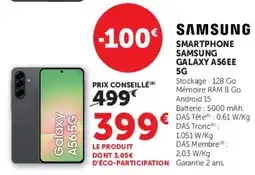 Super U SAMSUNG SMARTPHONE SAMSUNG GALAXY A56EE 5G offre
