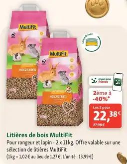 Maxi Zoo MultiFit Litières de bois offre