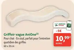 Maxi Zoo AniOne Griffoir vague offre