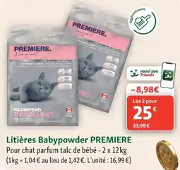 Maxi Zoo PREMIERE. Litières Babypowder offre