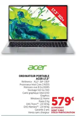 Super U acer ORDINATEUR PORTABLE ACER 17,3" offre