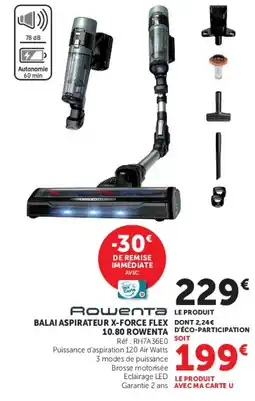 Super U Rowenta BALAI ASPIRATEUR X-FORCE FLEX 10.80 ROWENTA offre