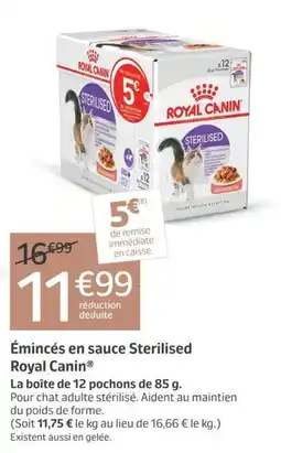 Jardiland Royal Canin Émincés en sauce Sterilised offre