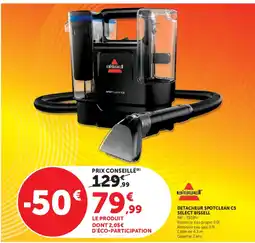 Super U BISSELL DETACHEUR SPOTCLEAN C5 SELECT offre